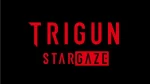Trigun Stargaze anime newsotaku mantra