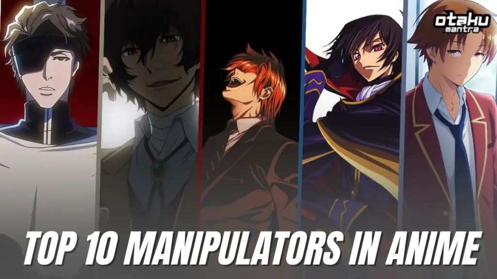 top 10 manipulators otaku mantra