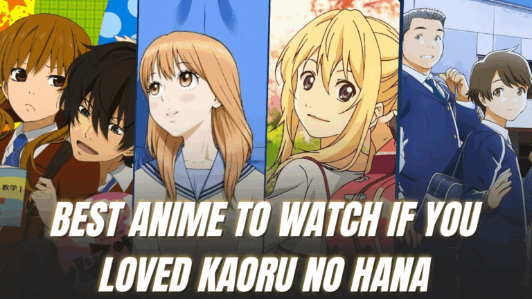 10 Best Anime to Watch if You Loved The Fragrant Flower Blooms with Dignity
