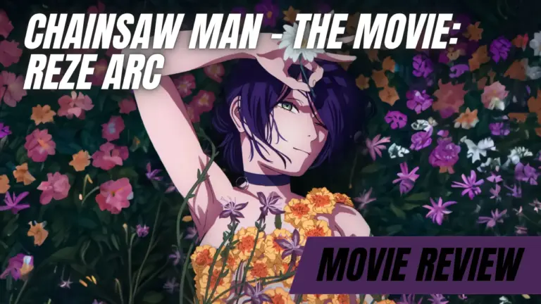 Chainsaw Man – The Movie: Reze Arc Chainsaw Man Movie: Reze-hen movie review news otaku mantra