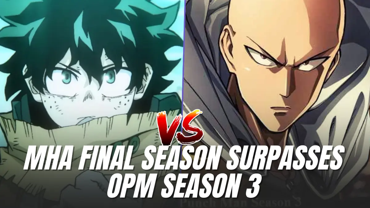 Why My Hero Academia Final Season Outshines One Punch Man Season 3 in Every Aspect of Animation? otaku mantra article